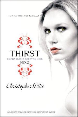 [The Last Vampire 04] • Thirst No. 2 · Phantom, Evil Thirst, Creatures of Forever